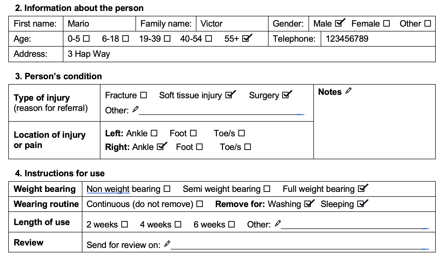 Part of the referral form filled out for Mario Victor. He is male, aged over 55, his telephone number is 123456789 and his address is 3 Hap way. His injury is related to soft tissue and surgery and is on his right ankle. He can fully weight bear and remove the rigid removable boot for washing and sleeping. There is no recorded length of use or review date