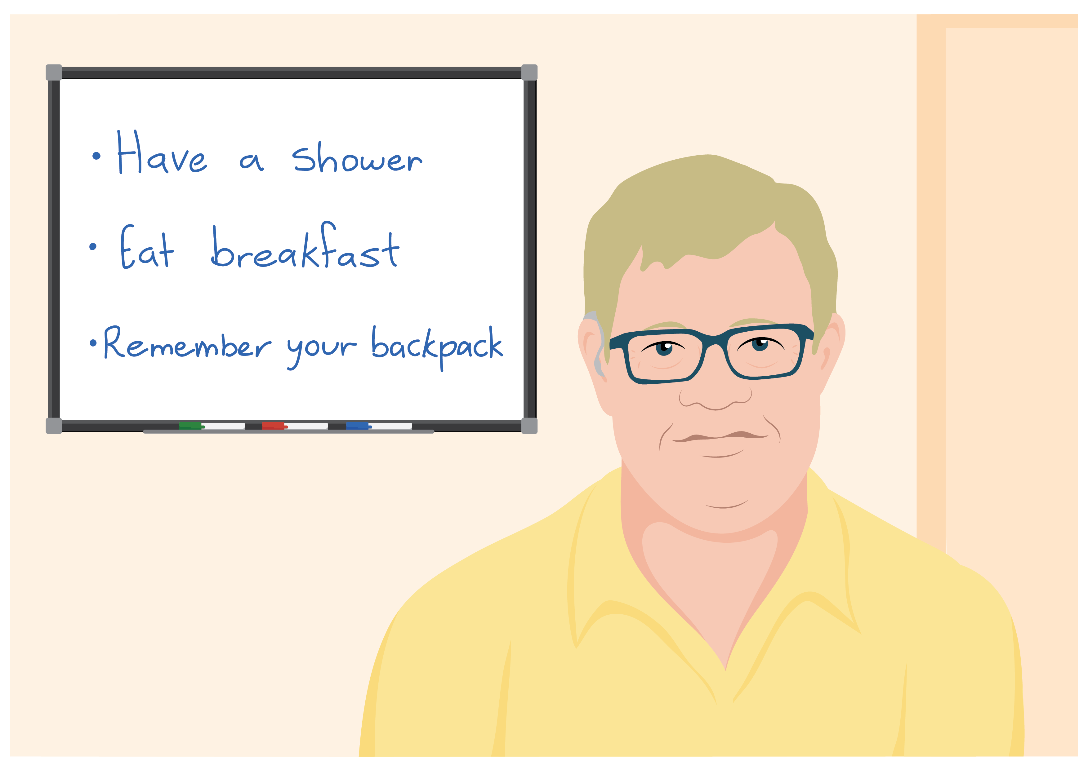 Samuel wears prescription glasses and stands in front of his whiteboard. His board reads: have a shower, eat breakfast, remember your backpack