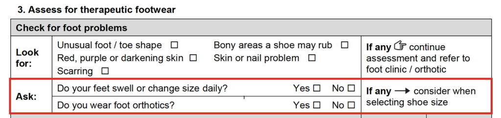 Ask about foot problems section of the form.