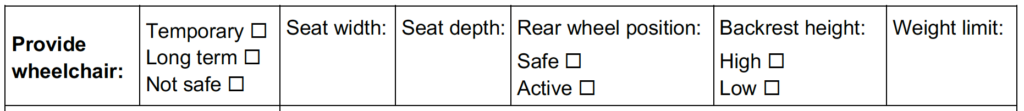 Provide wheelchair part of the assessment form.