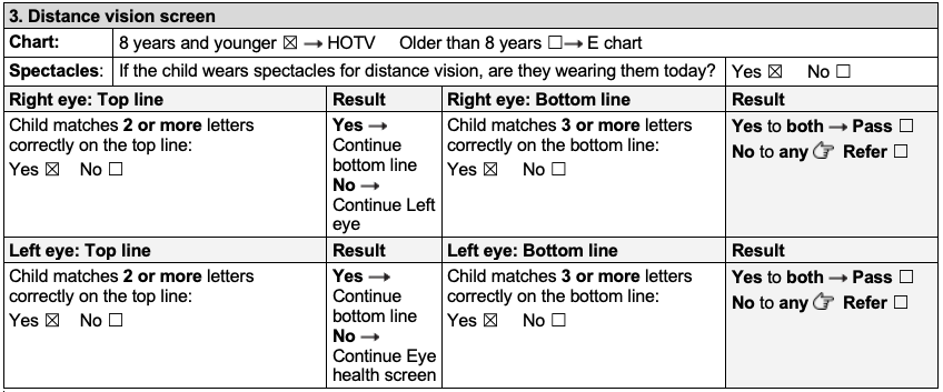 Distance vision screen for child 8 years and younger. Right eye ticked yes for top line and bottom line. Left eye ticked yes for top line and bottom line.