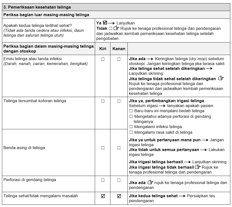 Jawaban lengkap dalam bagian pemeriksaan kesehatan telinga John. Pertanyaan "Apakah kedua telinga terlihat sehat?" dijawab dengan "Ya". Telinga sehat/tidak ada masalah dijawab dengan tanda centang untuk telinga kanan dan kiri.